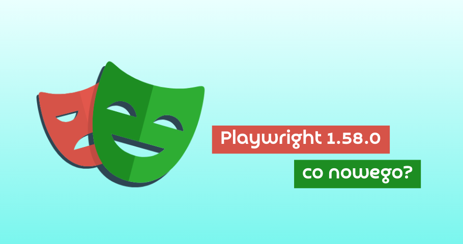 Co nowego w Playwright v1.58.0?