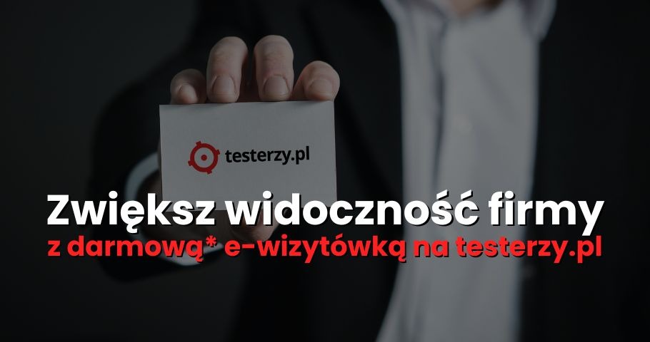 Zwiększ widoczność firmy z darmową* e-wizytówką na testerzy.pl