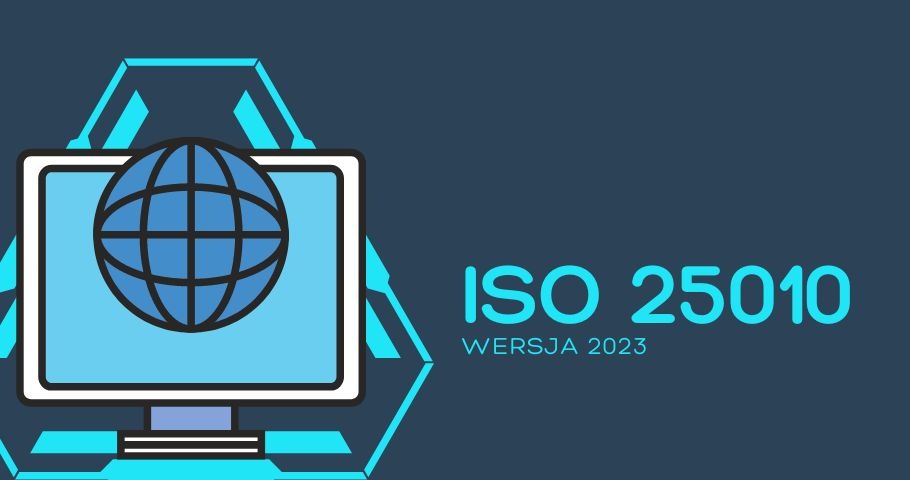 ISO 25010, wersja 2023. Aktualizacja