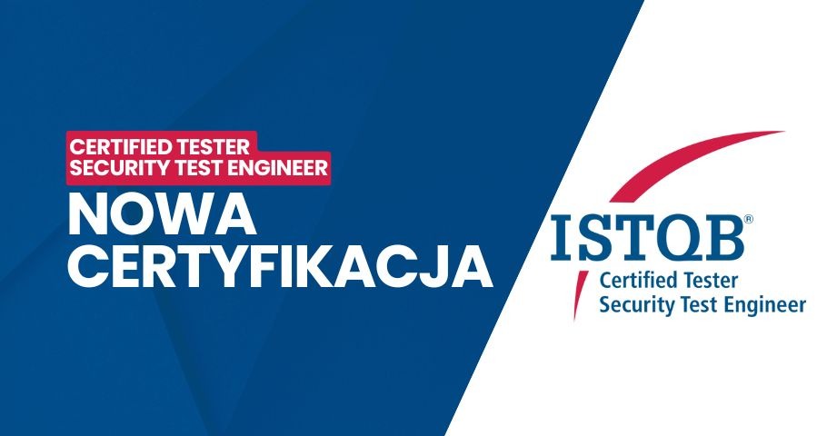 Nowy sylabus ISTQB® Security Test Engineer. Analiza i ocena