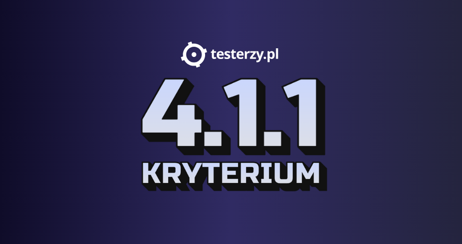 Kryterium sukcesu 4.1.1. i jego pułapki