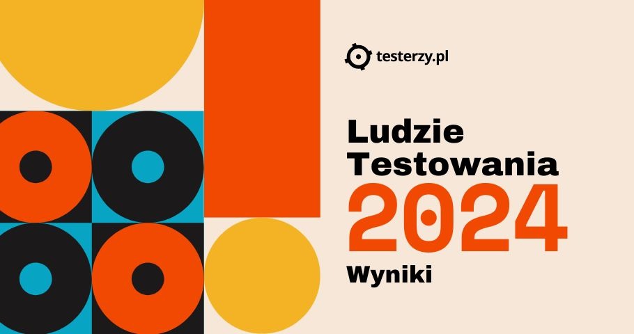 Ludzie Testowania 2024. Wyniki