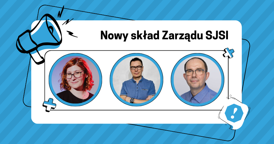 Nowy skład Zarządu SJSI