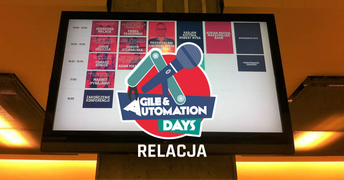 Agile&Automation Days 2016 - relacja