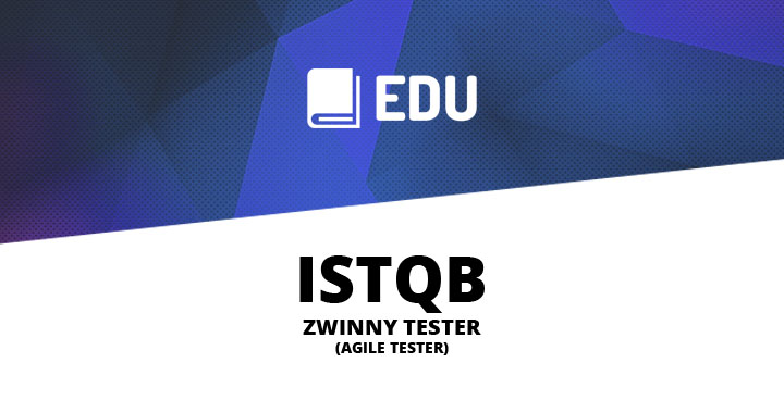 Egzamin próbny ISTQB Zwinny Tester (Agile Tester) dostępny na EDU
