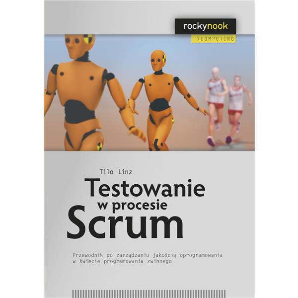 Książka "Testowanie w procesie Scrum"