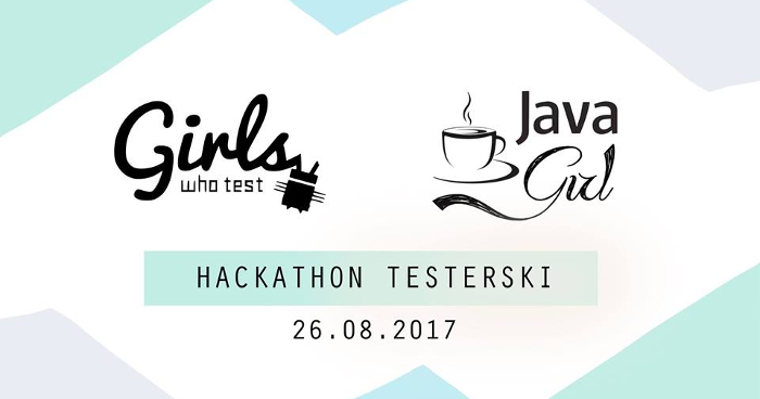 Hackathon Testerski Girls Who Test! & JavaGirl