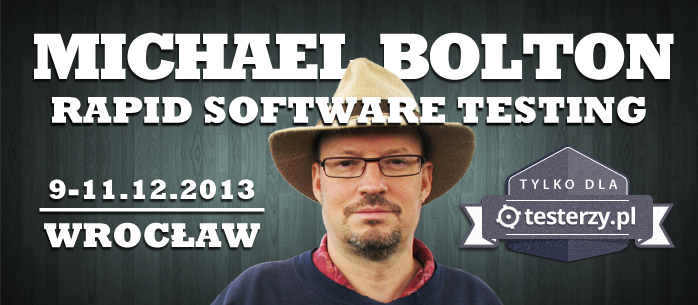 Rapid Software Testing z Michaelem Boltonem