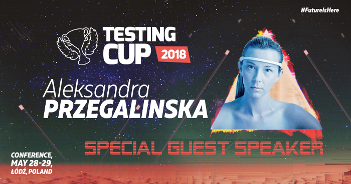 Aleksandra Przegalińska gościem specjalnym TestingCup 2018