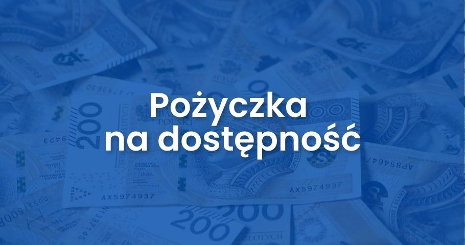 Pożyczka na dostępność