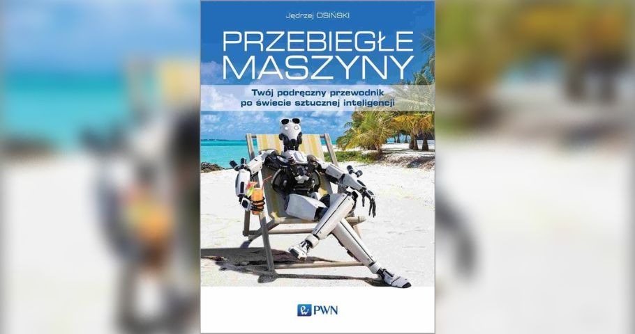 Jędrzej Osiński "Przebiegłe maszyny". Polskie tłumaczenie