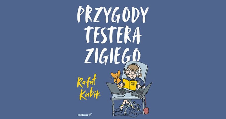 "Przygody testera Zigiego". Recenzja i konkurs