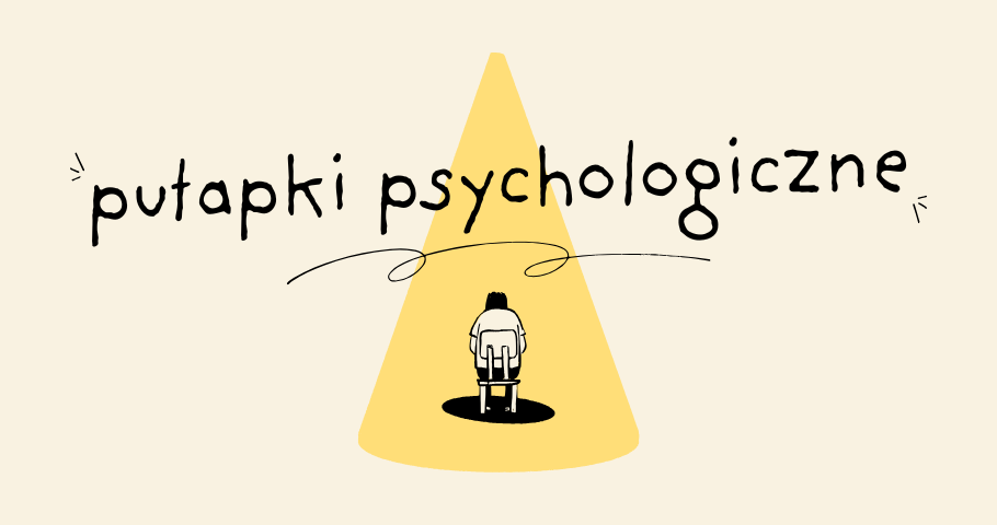 Pułapki psychologiczne w pracy testera