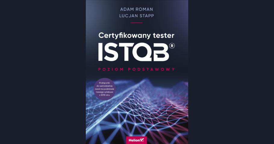 A. Roman, L. Stapp, "Certyfikowany tester ISTQB®. Poziom podstawowy". Errata