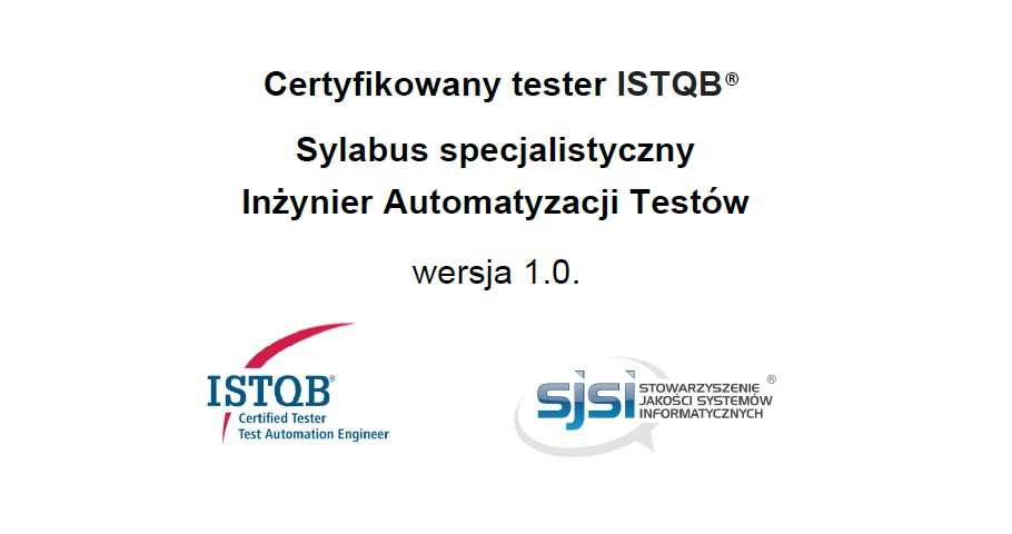 Sylabus ISTQB® Inżynier Automatyzacji Testów – polska wersja poprawiona