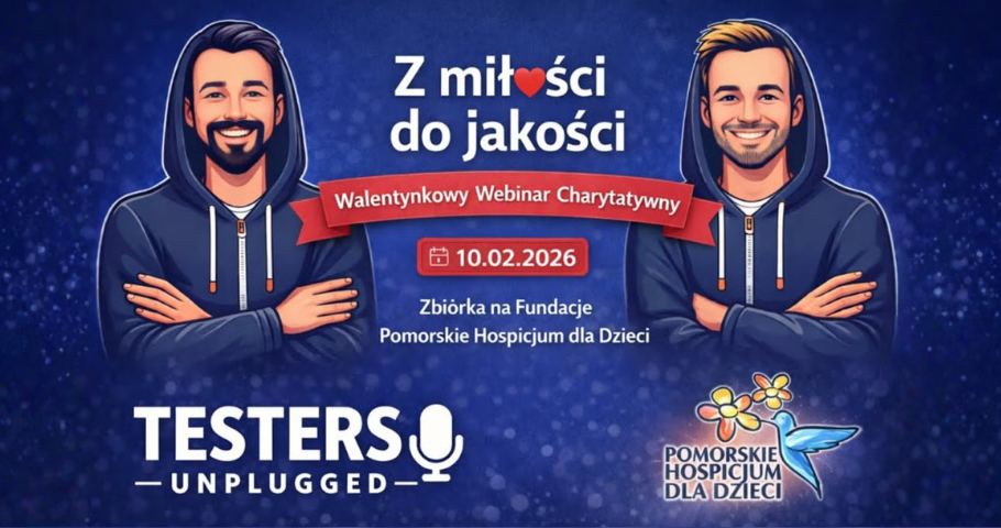 Z miłości do jakości. Walentynkowy webinar Testers Unplugged